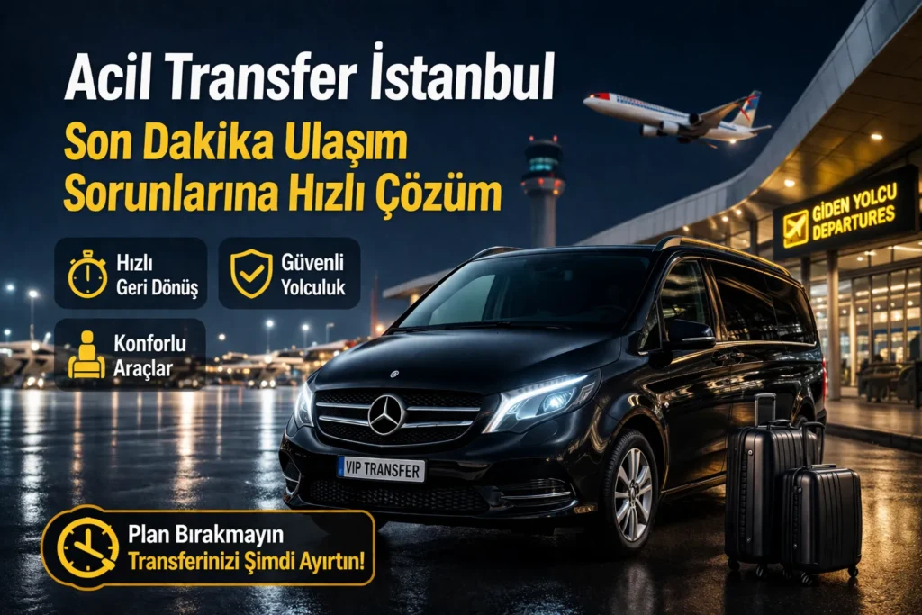 acil transfer istanbul hızlı ulaşım hizmeti