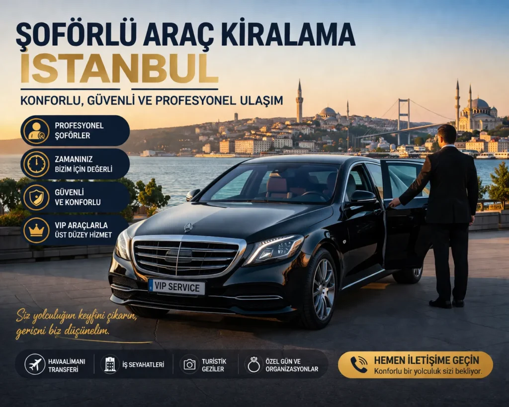 şoförlü araç kiralama istanbul vip ulaşım