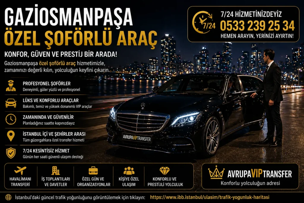 gaziosmanpaşa özel şoförlü vip transfer siyah lüks araç avrupaviptransfer